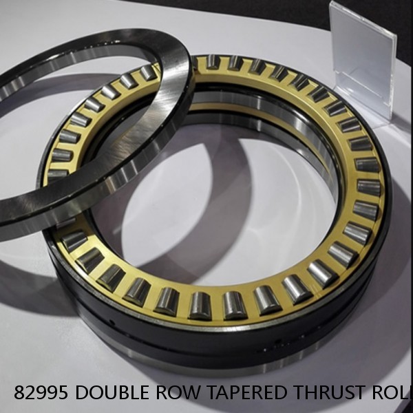 82995 DOUBLE ROW TAPERED THRUST ROLLER BEARINGS