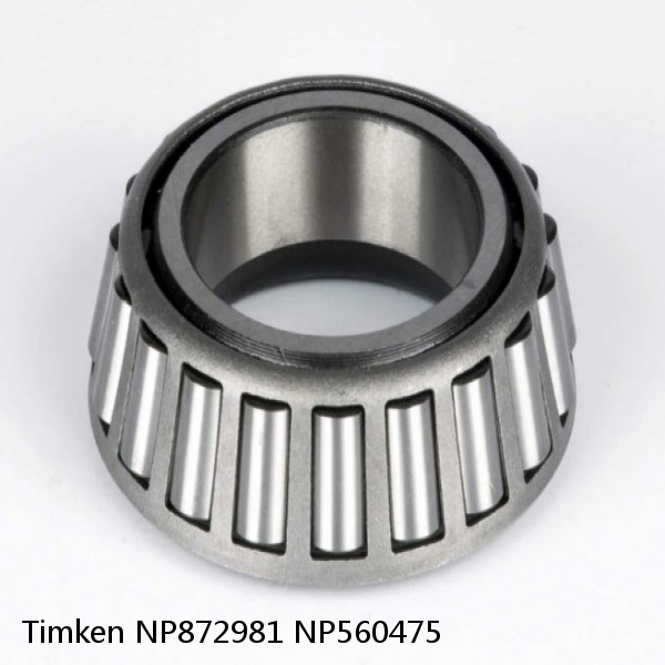 NP872981 NP560475 Timken Tapered Roller Bearing #1 small image