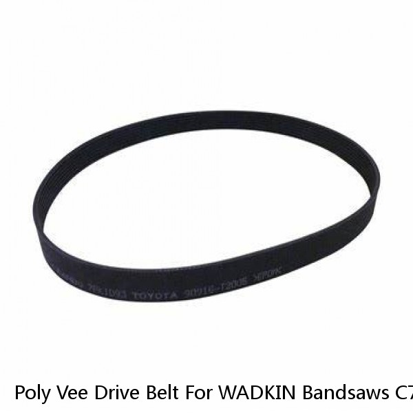 Poly Vee Drive Belt For WADKIN Bandsaws C7, C8, PBR & PBR/MD - GENUINE PARTS