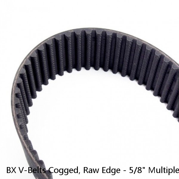 BX V-Belts Cogged, Raw Edge - 5/8" Multiple Lengths - Any Size You Need  #1 image